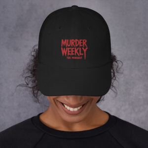 'Murder Weekly' Dad hat